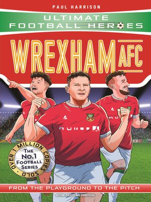 cover image of Wrexham AFC (Ultimate Football Heroes--The No.1 football series)